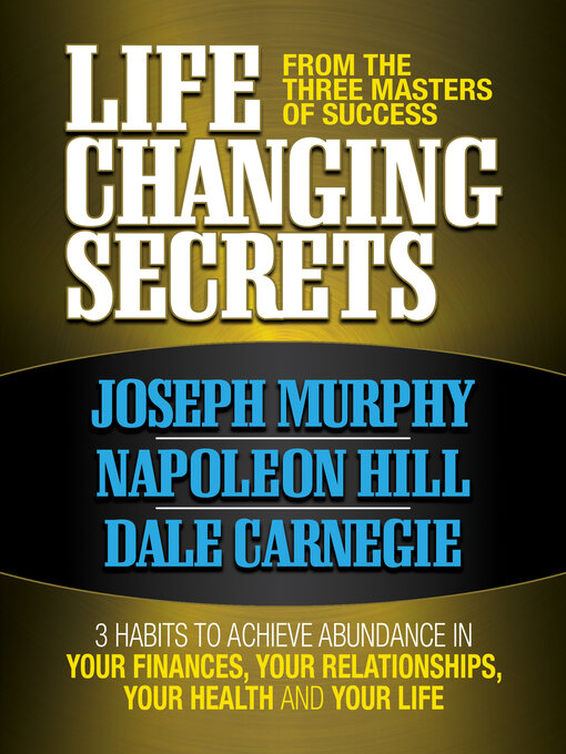 Title details for Life Changing Secrets From the Three Masters of Success by Joseph Murphy - Available